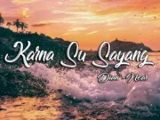 Lirik Lagu Karna Su Sayang - Near feat Dian Sorowea dan Chord Gitar