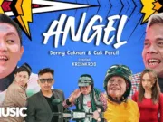 Lirik Lagu Angel dan Artinya - Denny Caknan feat Cak Percil