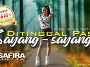 Lirik Lagu Ditinggal Pas Sayang Sayange - Safira Inema