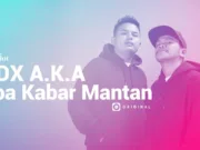 Lirik Lagu Apa Kabar Mantan NDX A.K.A