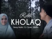 Lirik Robbi Kholaq Thoha Minnur dan Artinya - Neng Nada ft Syakir Daulay