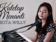 Lirik Lagu Ku Akan Menanti - Nikita Willy (Cover)