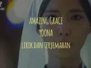 Lirik Lagu Amazing Grace dan Terjemahan - Yoona