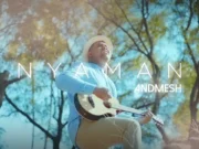 Lirik Lagu Nyaman - Andmesh Kamaleng Kembali Populer