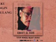 Lirik Lagu Titip Rindu Buat Ayah - Ebiet G Ade