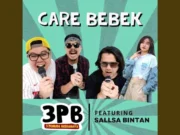 Lirik Lagu Care Bebek - Sallsa Bintan, 3 Pemuda Berbahaya