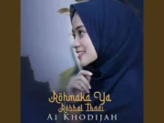 Lirik Rohmaka Ya Robbal Ibadi Arab dan Artinya - Ai Khodijah