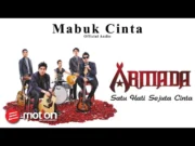 Lirik Lagu Mabuk Cinta - Armada