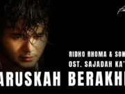 Lirik Lagu Haruskah Berakhir - Ridho Rhoma (OST Sajadah Ka'bah)