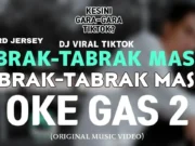 Lirik Lagu Oke Gas 2 - Richard Jersey (Tabrak Tabrak Masuk)