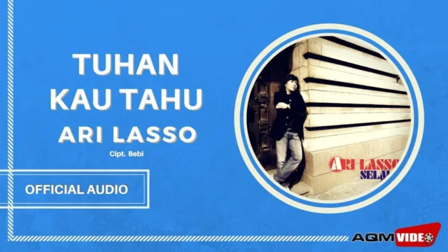 Lirik Lagu Tuhan Kau Tahu - Ari Lasso