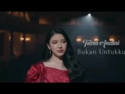 Lirik Lagu Bukan Untukku - Tiara Andini