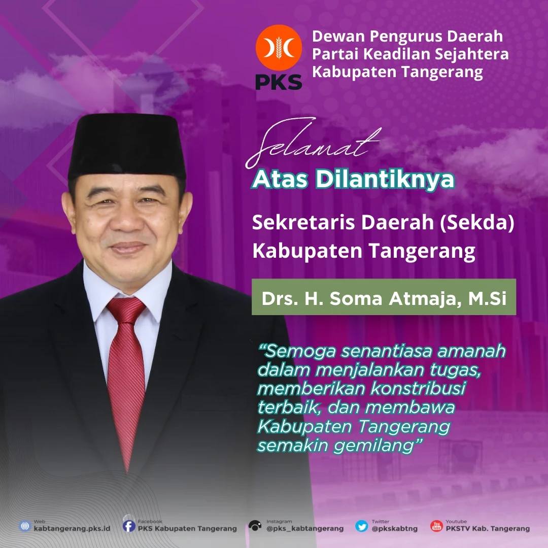 PKS Kab Tangerang Selamat Atas Dilantiknya H. Soma Atmaja